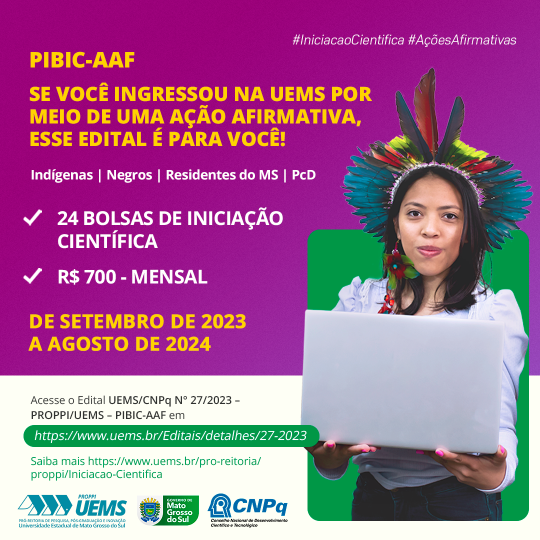 PIBIC AAF abre inscrições para 24 vagas remanescentes para alunos das ações afirmativas