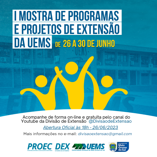 PROEC convida a comunidade acadêmica para abertura da I Mostra de Programas e Projetos de Extensão da UEMS