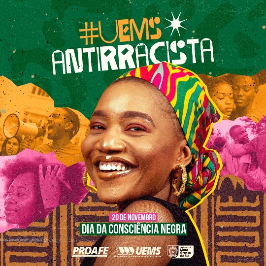 PROAFE lança Campanha UEMS Antirracista nesta segunda-feira (20), Dia da Consciência Negra
