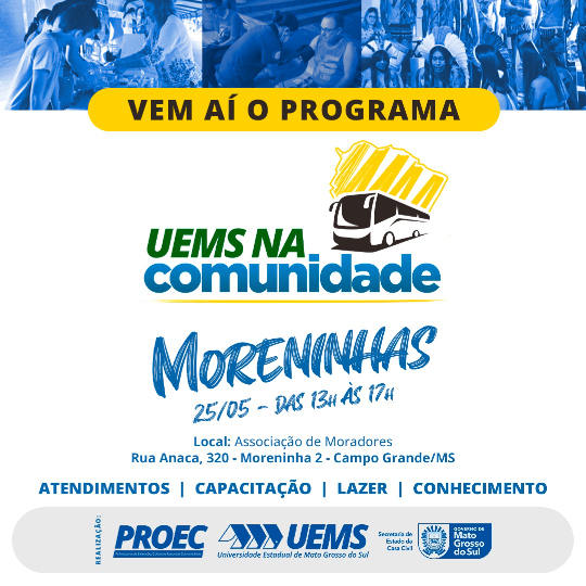 UEMS/CG: 11ª Edição do Programa UEMS na Comunidade visita o bairro Moreninhas II neste  sábado (25)