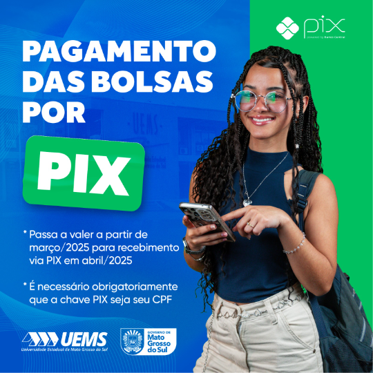 UEMS oferta maior comodidade a bolsistas com pagamento de benefícios via PIX