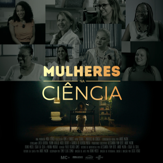 Produzido na UEMS, “Mulheres na Ciência” será exibido no maior evento científico da América Latina