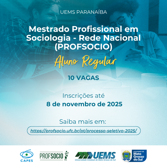UEMS/Paranaíba prorroga inscrições para o Mestrado Profissional em Sociologia (Profsocio) até 8 de novembro