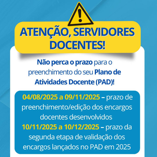 PRODHS e PROE reforçam prazos para edição e validação do Plano de Atividades Docente (PAD) 2025