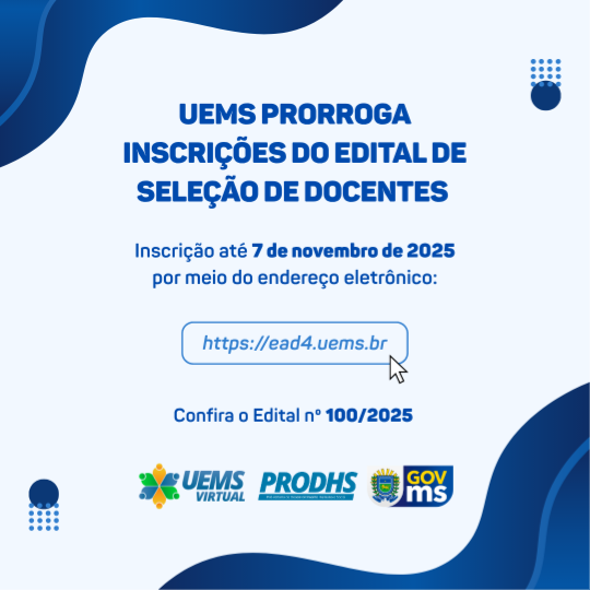 UEMS prorroga inscrições do Edital de Seleção de Docentes nº 100/2025 até 7 de novembro