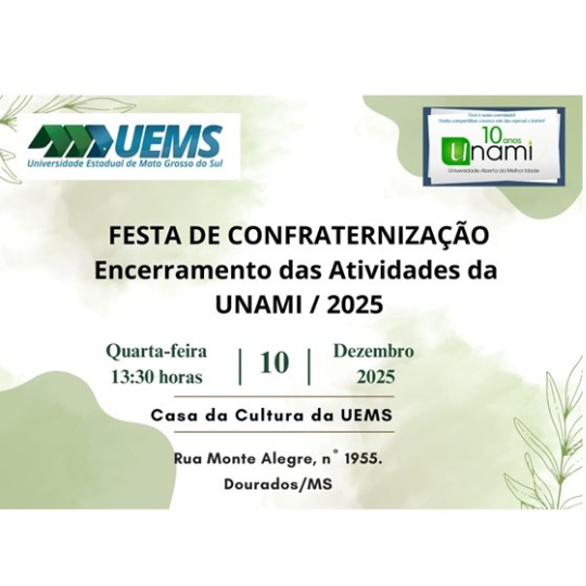 UEMS/Dourados: UNAMI realiza festa de confraternização e encerramento das atividades em 2025