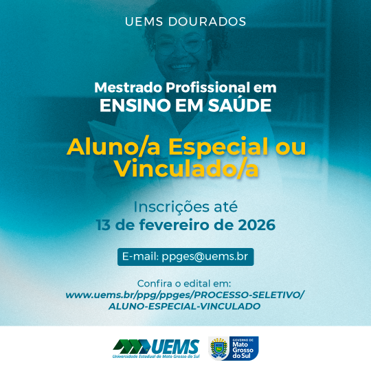 UEMS/Dourados abre inscrições para aluno(a) especial e vinculado(a) no Mestrado em Ensino em Saúde