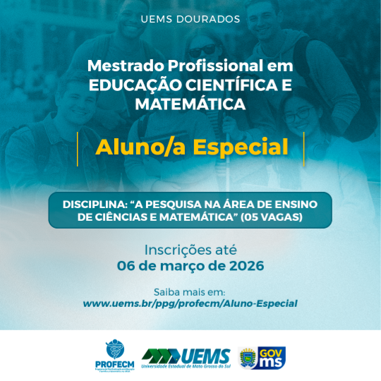 UEMS Dourados: Pós-Graduação em Educação Científica e Matemática abre inscrições para aluno especial