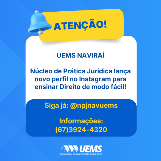UEMS/Naviraí: Núcleo de Prática Jurídica lança perfil no Instagram para fortalecer o vínculo com a comunidade regional